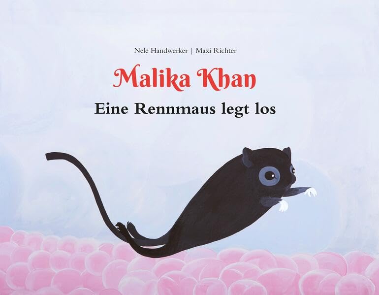 Malika Khan - Eine Rennmaus legt los (Malika Khan-Band 1) Art & Literature