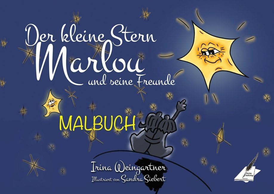 Malbuch „Der kleine Stern Marlou und seine Freunde“: Das Malbuch zum Buch Contemporary literature