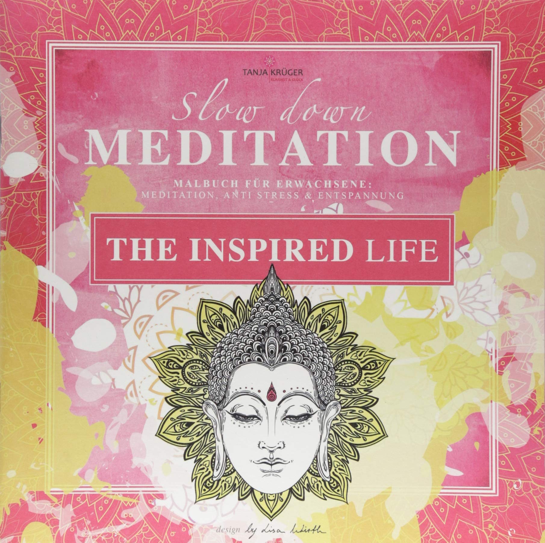 Malbuch Erwachsene Entspannung: The Inspired Life Medicine