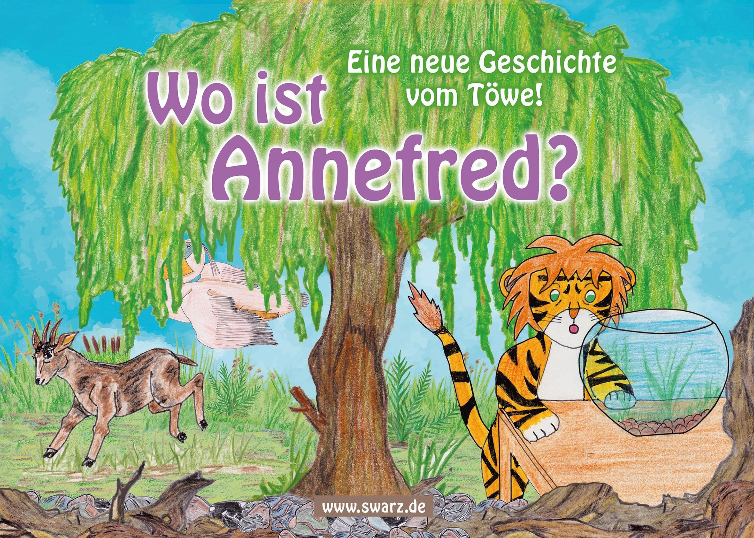 Wo ist Annefred? Eine neue Geschichte vom Töwe! Social Sciences