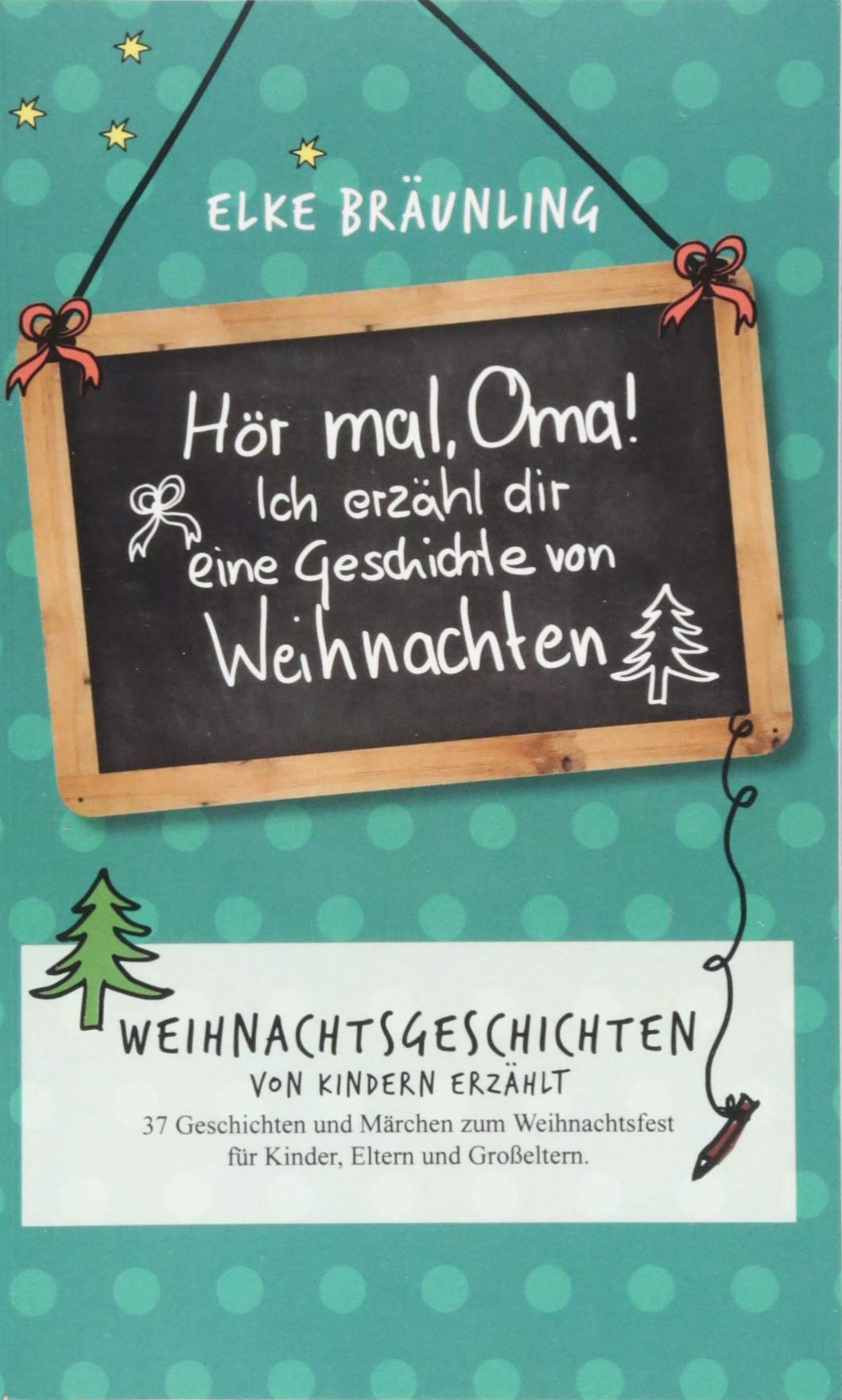 Hör mal, Oma! Ich erzähle dir eine Geschichte von Weihnachten: Weihnachtsgeschichten - von Kindern erzählt Contemporary literature