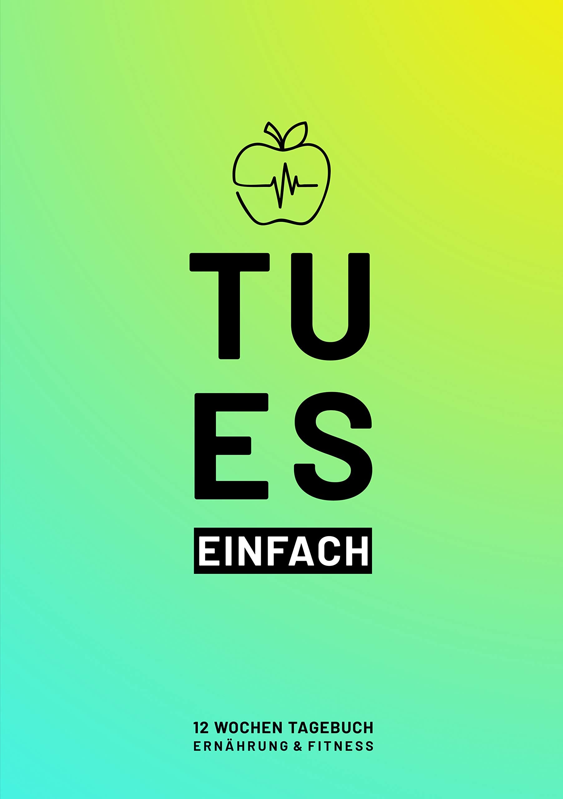 Fitness- & Ernährungs-Tagebuch 2019: Das 12-Wochen-Tagebuch (DIN A5) zum Ausfüllen und Abnehmen oder Zunehmen. Trainingstagebuch fürs Fitness Studio, Cardio und Bodybuilding. Abnehmtagebuch bzw. Diättagebuch für Essensplanung und Sport book