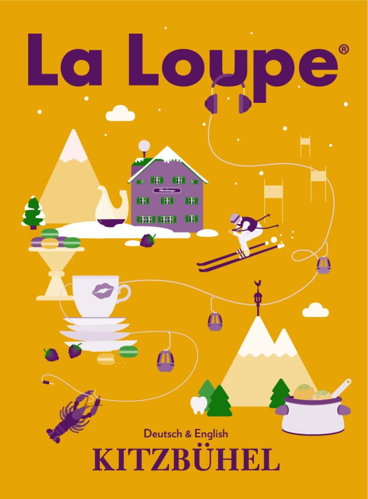 La Loupe Kitzbühel No. 6 Reiseführer Essays & Short Stories