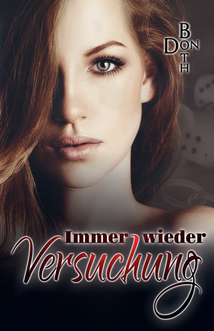 Immer wieder Versuchung (Immer wieder ... Reihe, Band 8) Contemporary Romance