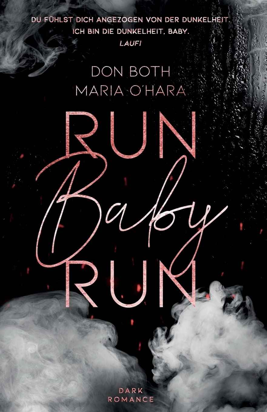 Run Baby Run (Mason & Emilia, Band 1) Romantic Thrillers Books