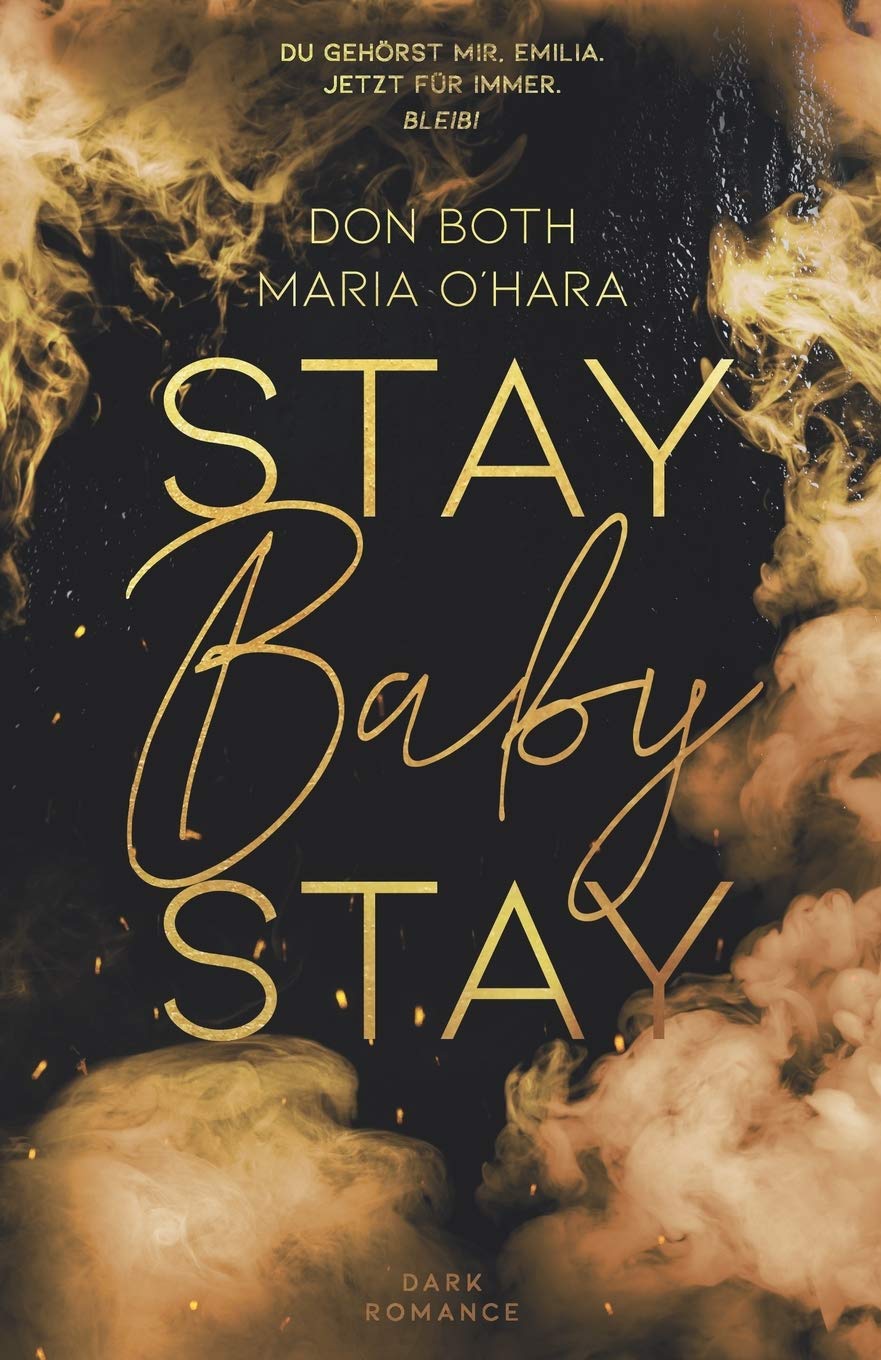 Stay Baby Stay (Mason & Emilia, Band 3) Contemporary Romance