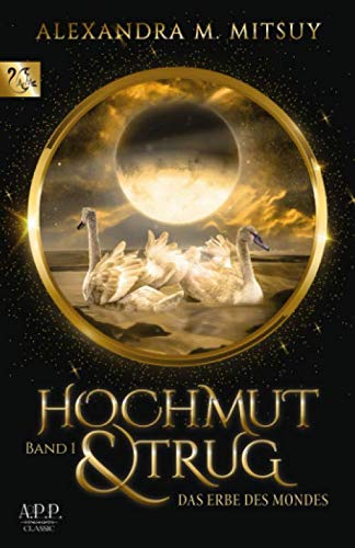 Das Erbe des Mondes: Hochmut & Trug Fantasy & Sci-Fi