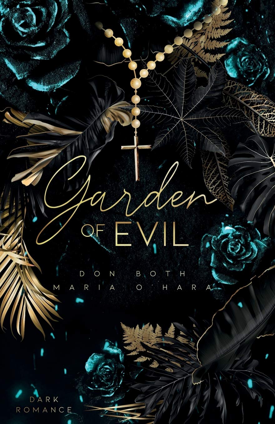 Garden of Evil (Garden of Sins, Band 2) Contemporary Romance
