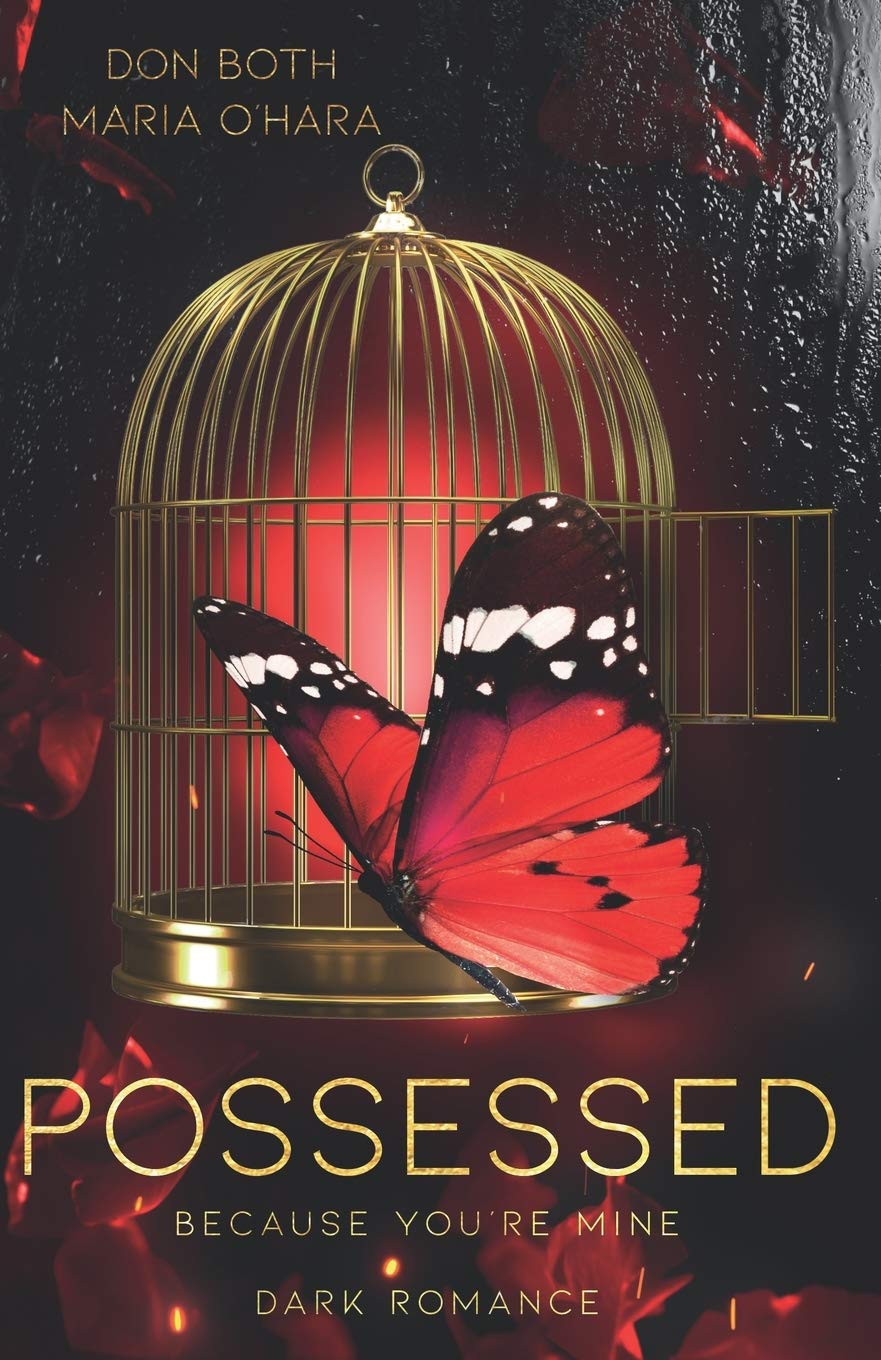 Possessed - because you're mine (Obsessed, Band 2) Romantic Thrillers