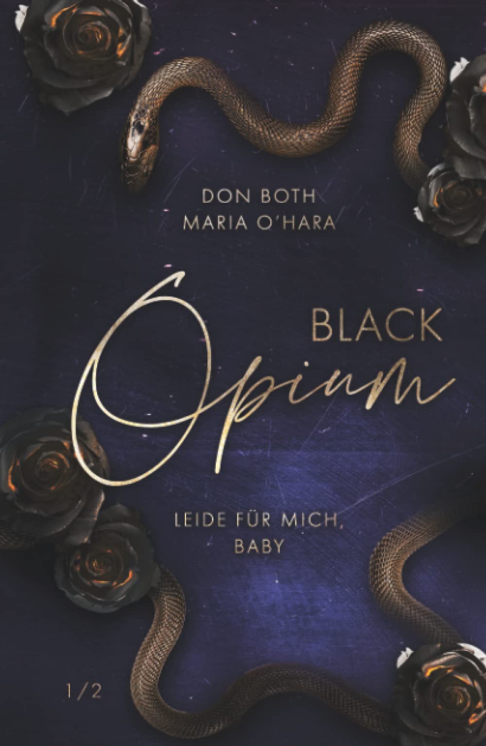 Black Opium: Leide für mich, Baby (Black-Reihe, Band 3) Romantic Thrillers