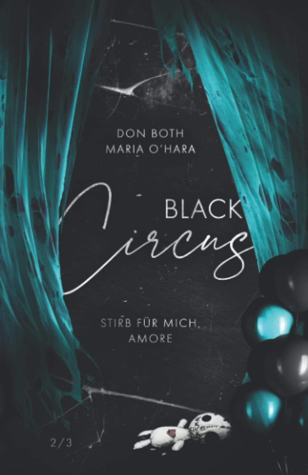 Black Circus 2: Stirb für mich, Amore (Black-Reihe, Band 6) Contemporary Romance