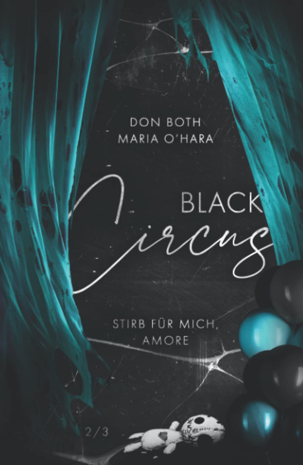 Black Circus 2: Stirb für mich, Amore (Black-Reihe, Band 6) Contemporary Romance