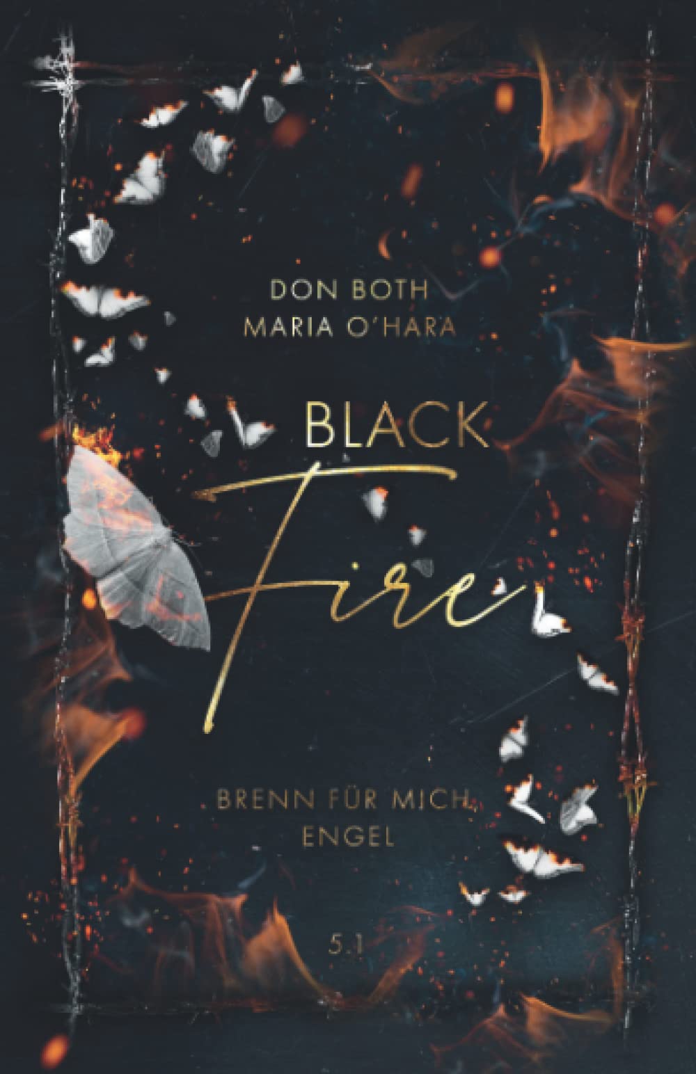 Black Fire: Brenn für mich, Engel (Black-Reihe, Band 9) Romantic Thrillers