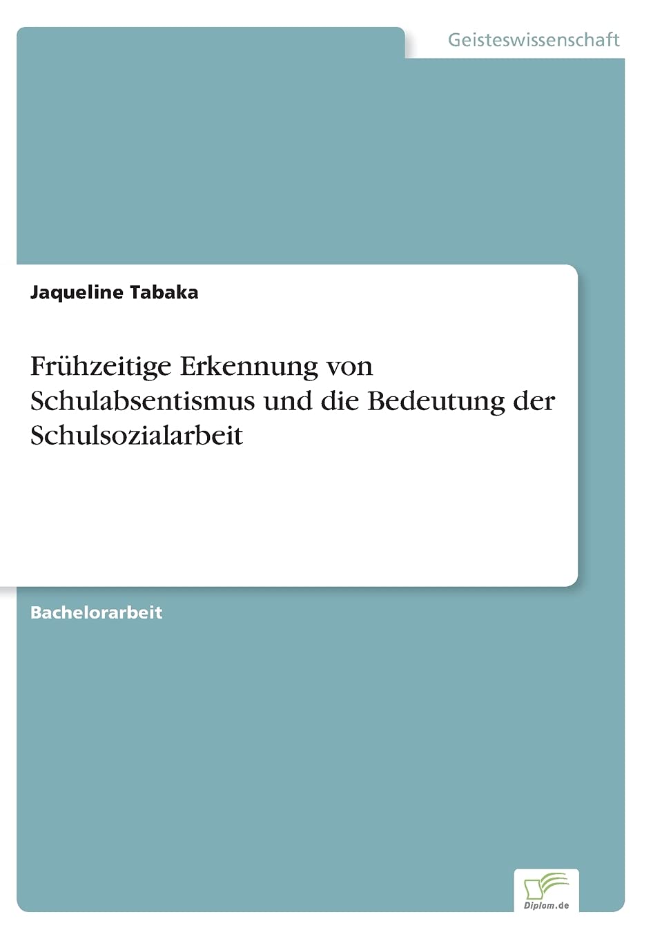 Frühzeitige Erkennung von Schulabsentismus und die Bedeutung der Schulsozialarbeit Education & Training