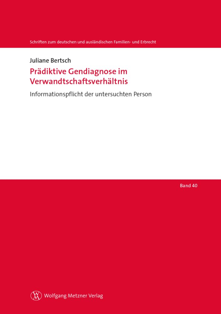 Prädiktive Gendiagnose im Verwandtschaftsverhältnis Law