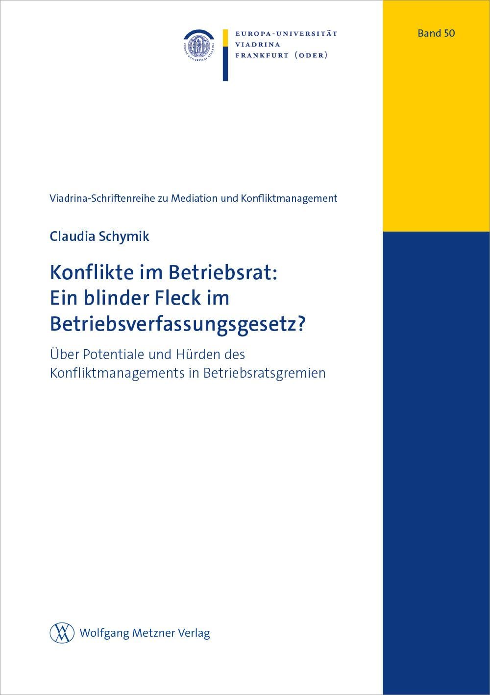 Konflikte im Betriebsrat: Ein blinder Fleck im Betriebsverfassungsgesetz? Law