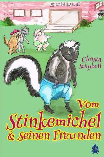 Vom Stinkemichel und seinen Freunden Novels & Short Stories
