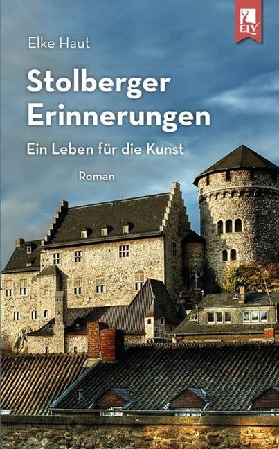Stolberger Erinnerungen: Ein Leben für die Kunst Contemporary literature