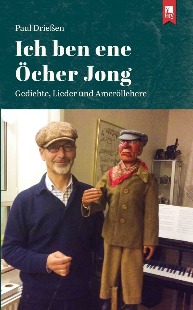 Ich ben ene Öcher Jong: Gedichte, Lieder und Ameröllchere Social Sciences