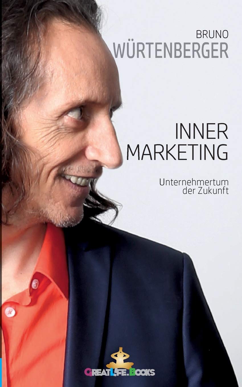 Inner-Marketing: Unternehmertum der Zukunft Business, Finance & Career