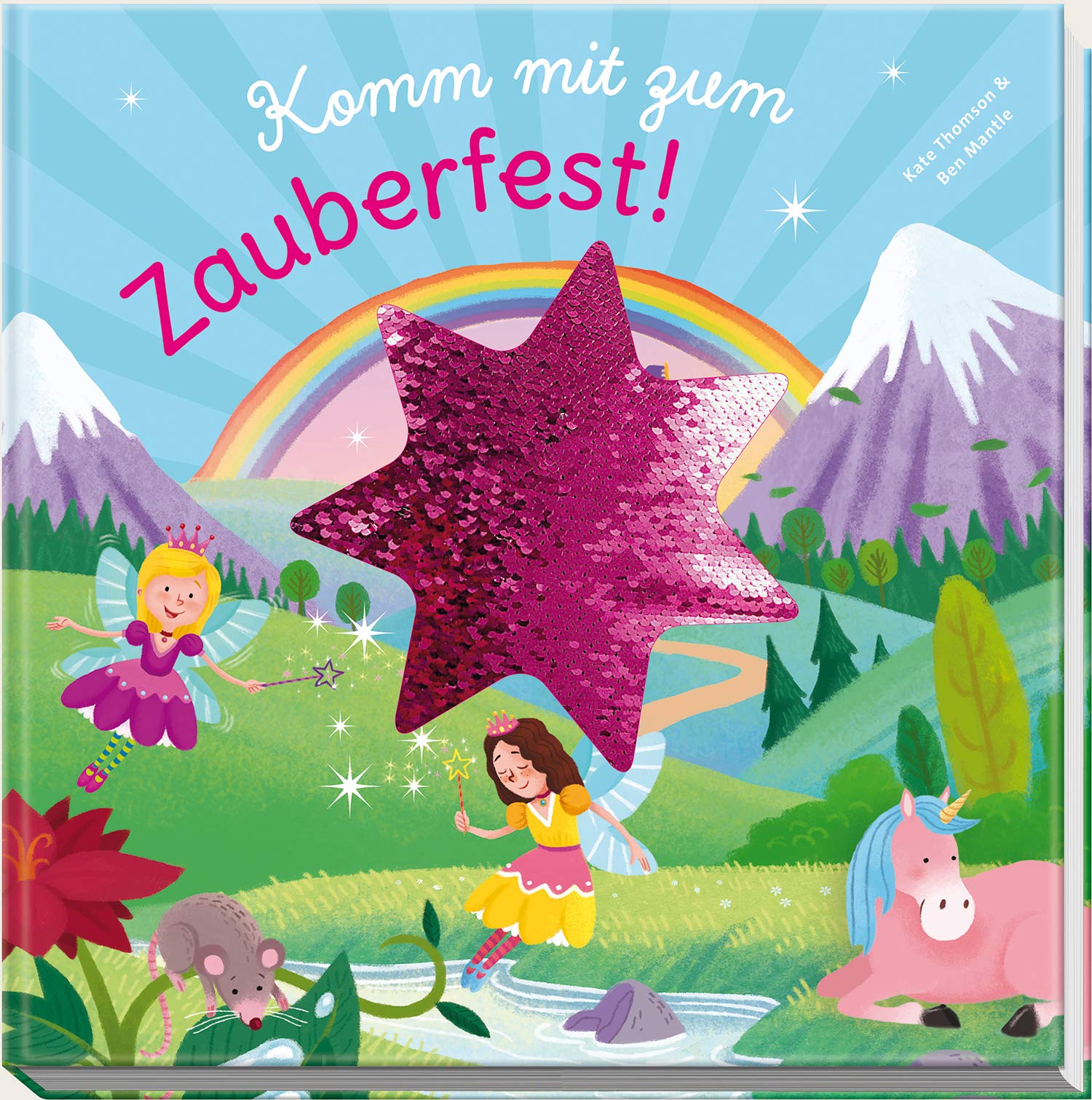 Komm mit zum Zauberfest!: Bilderbuch mit Wendepailletten Religion & Esotericism