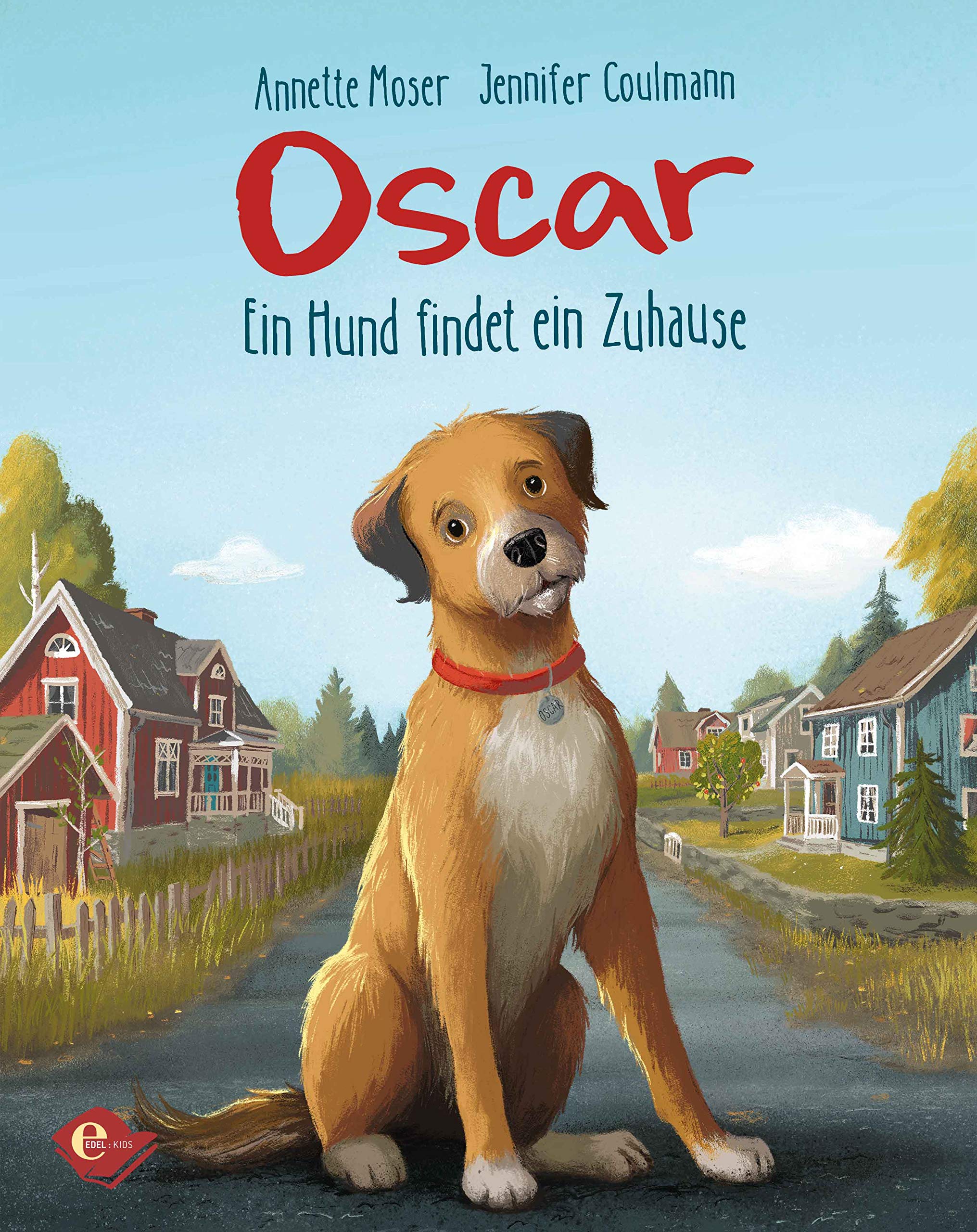Oscar - Ein Hund findet ein Zuhause Children's books