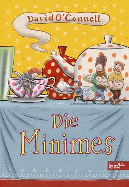 Die Minimes (Band 1): Eine turbulente Abenteuer-Geschichte mit witzigen Charakteren über Freundschaft und Mut ab 8 Jahren Novels & Short Stories