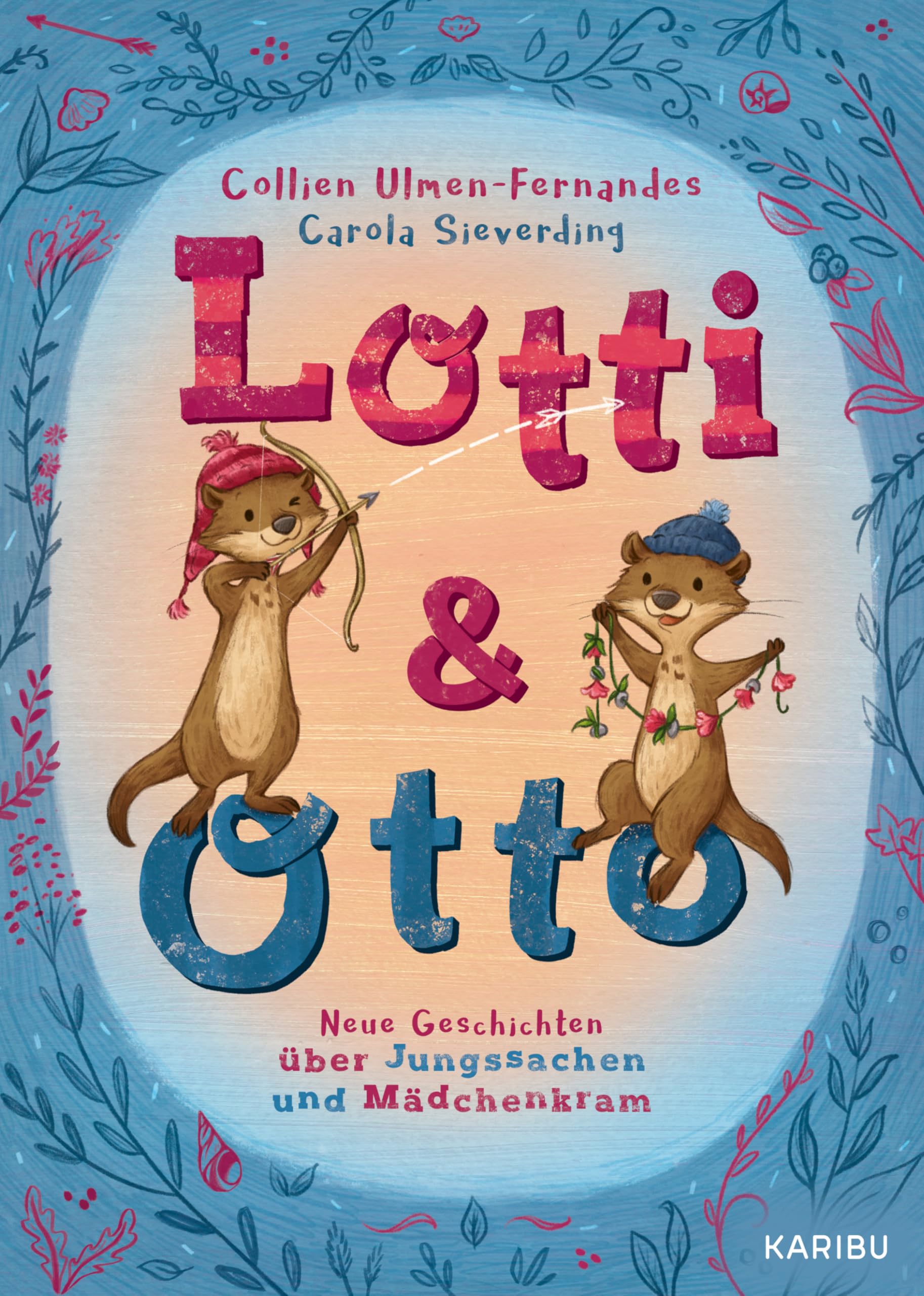 Lotti und Otto (Band 3) - Neue Geschichten von Jungssachen und Mädchenkram Novels & Short Stories