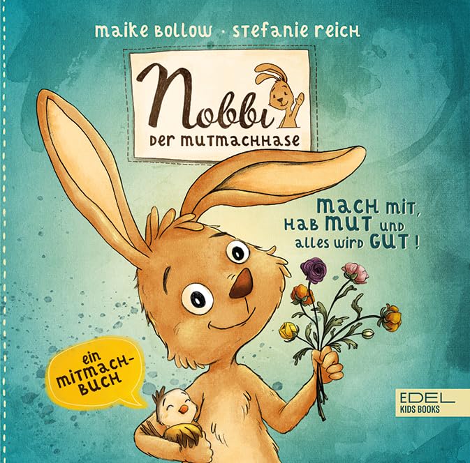 Nobbi, der Mutmachhase (Band 3) - mach mit, hab Mut und alles wird gut! Non-fiction