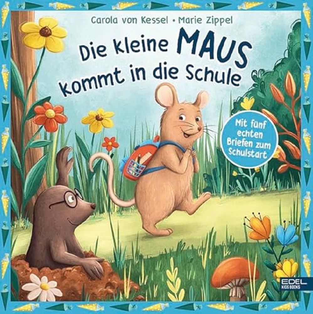Die kleine Maus kommt in die Schule – mit fünf echten Briefen zum Schulstart: Freundliche Vorlesegeschichte zur Einschulung Novels & Short Stories