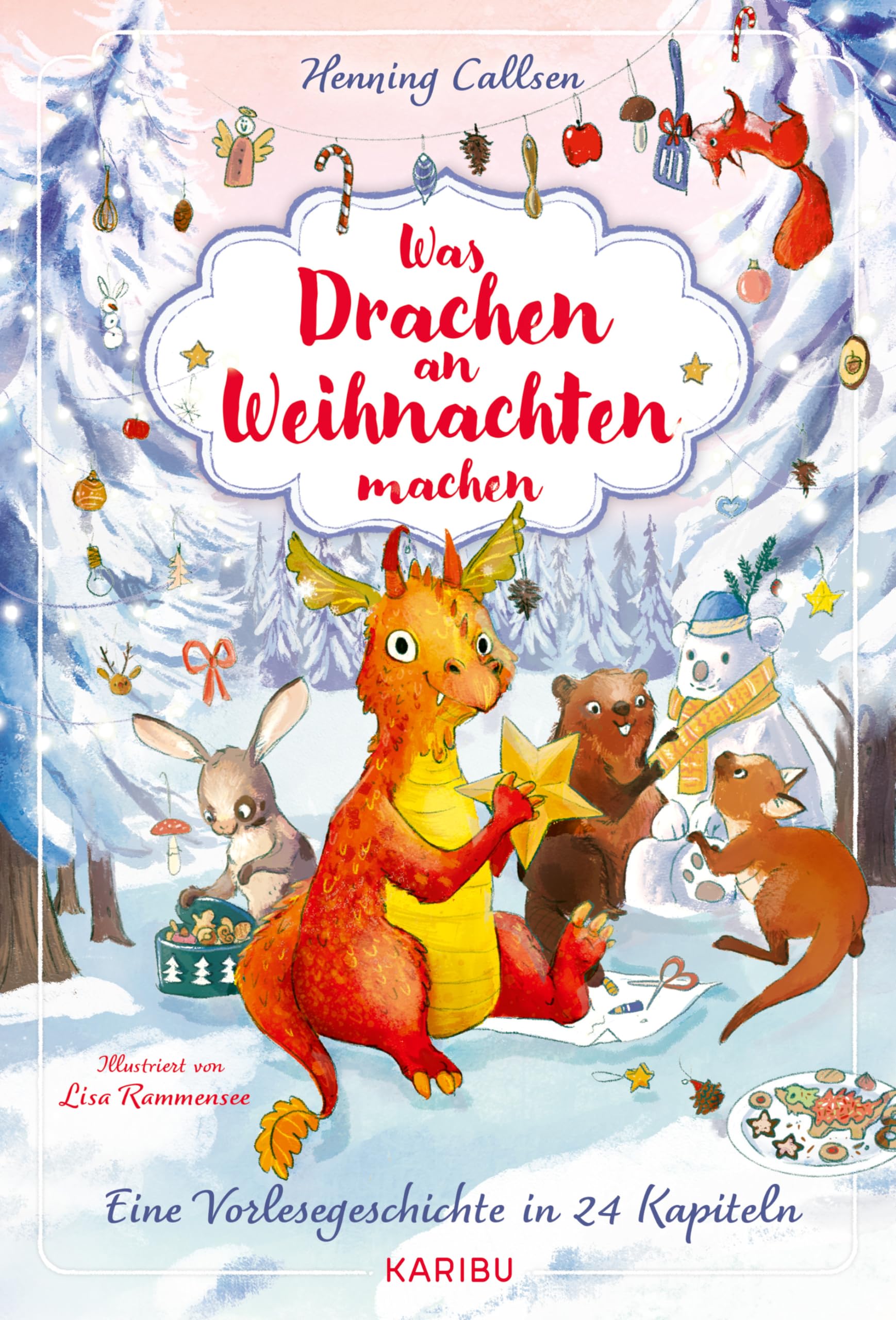 Was Drachen an Weihnachten machen - Eine Vorlesegeschichte in 24 Kapiteln Parents & Children