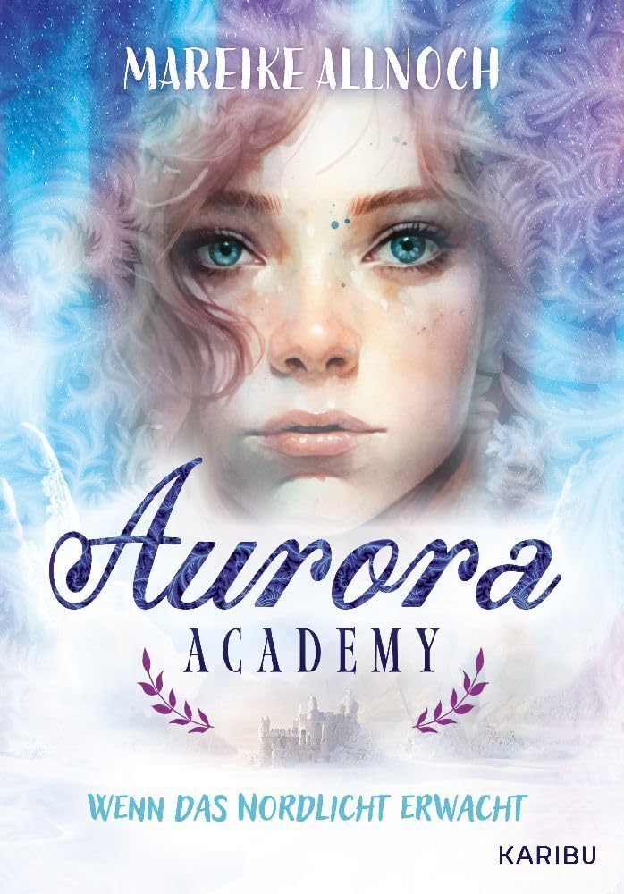 Aurora Academy (Band 1) - Wenn das Nordlicht erwacht Novels & Short Stories