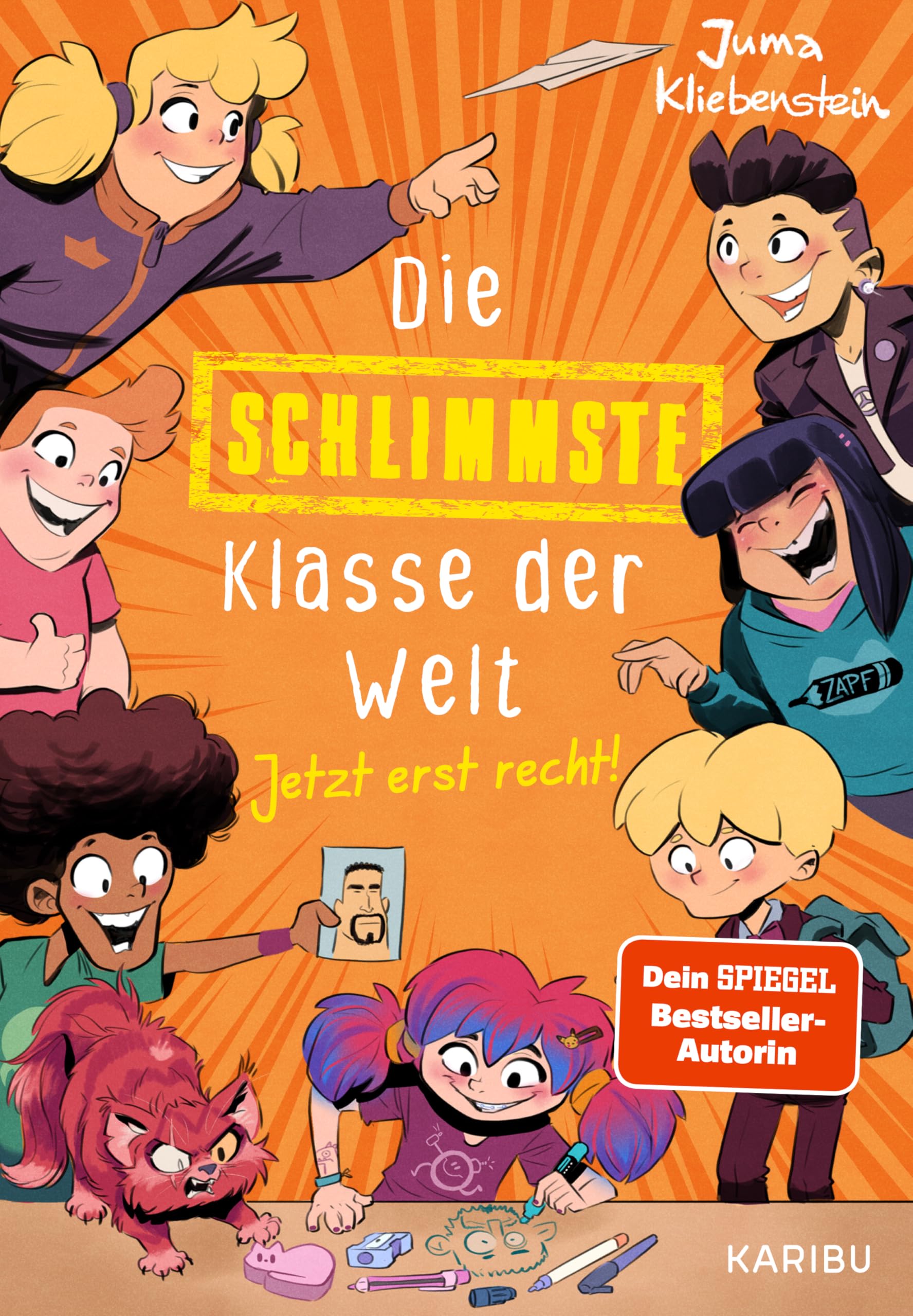 Die schlimmste Klasse der Welt (Band 3) - Jetzt erst recht! Novels & Short Stories