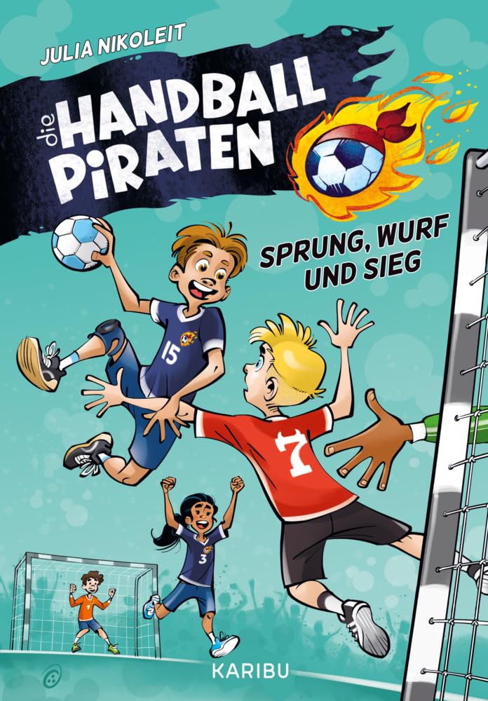 Die Handball-Piraten (Band 1) – Sprung, Wurf und Sieg: Das Handball-Abenteuer zum Mitfiebern für Jungs und Mädchen ab 8 Jahren Novels & Short Stories