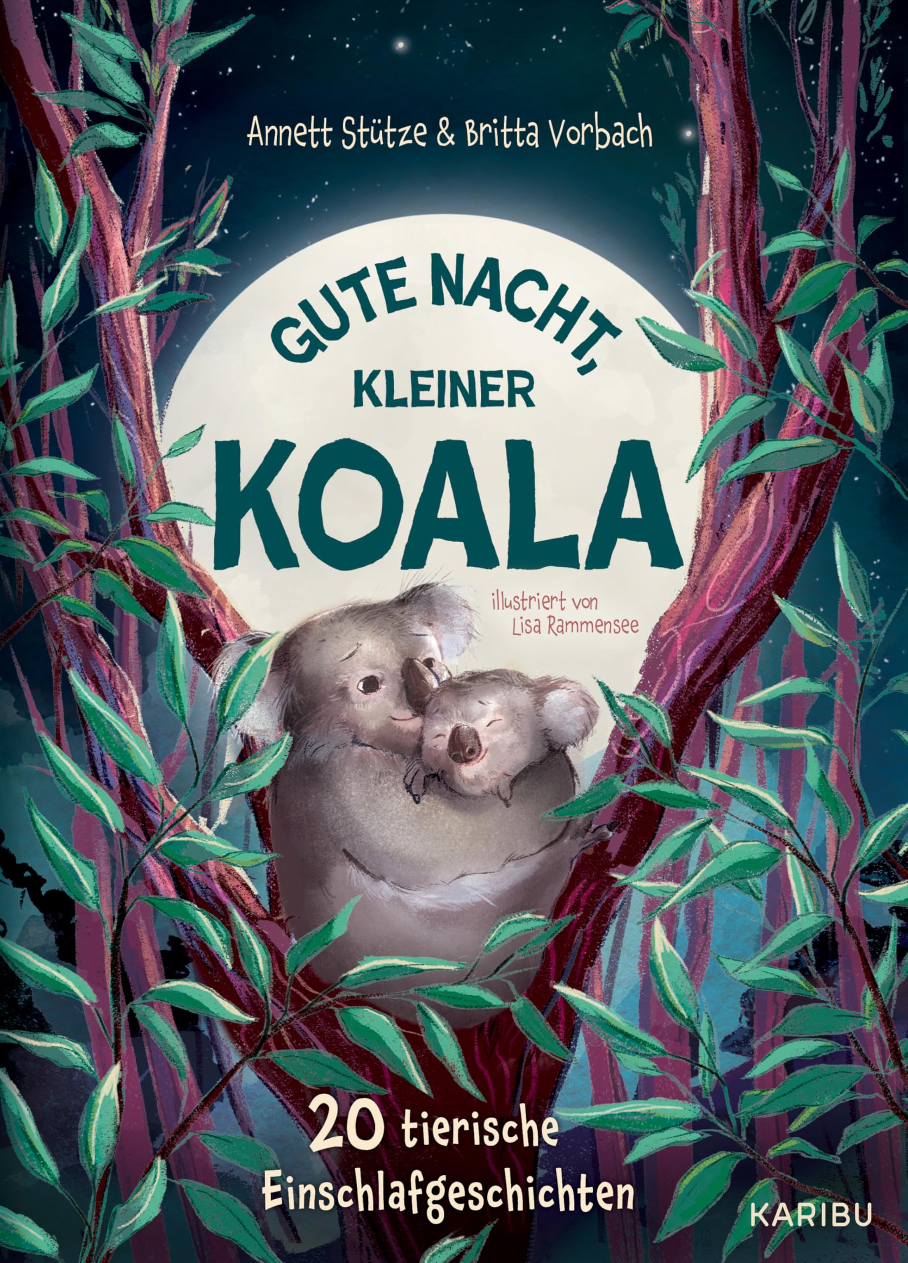 Gute Nacht, kleiner Koala - 20 tierische Einschlafgeschichten book