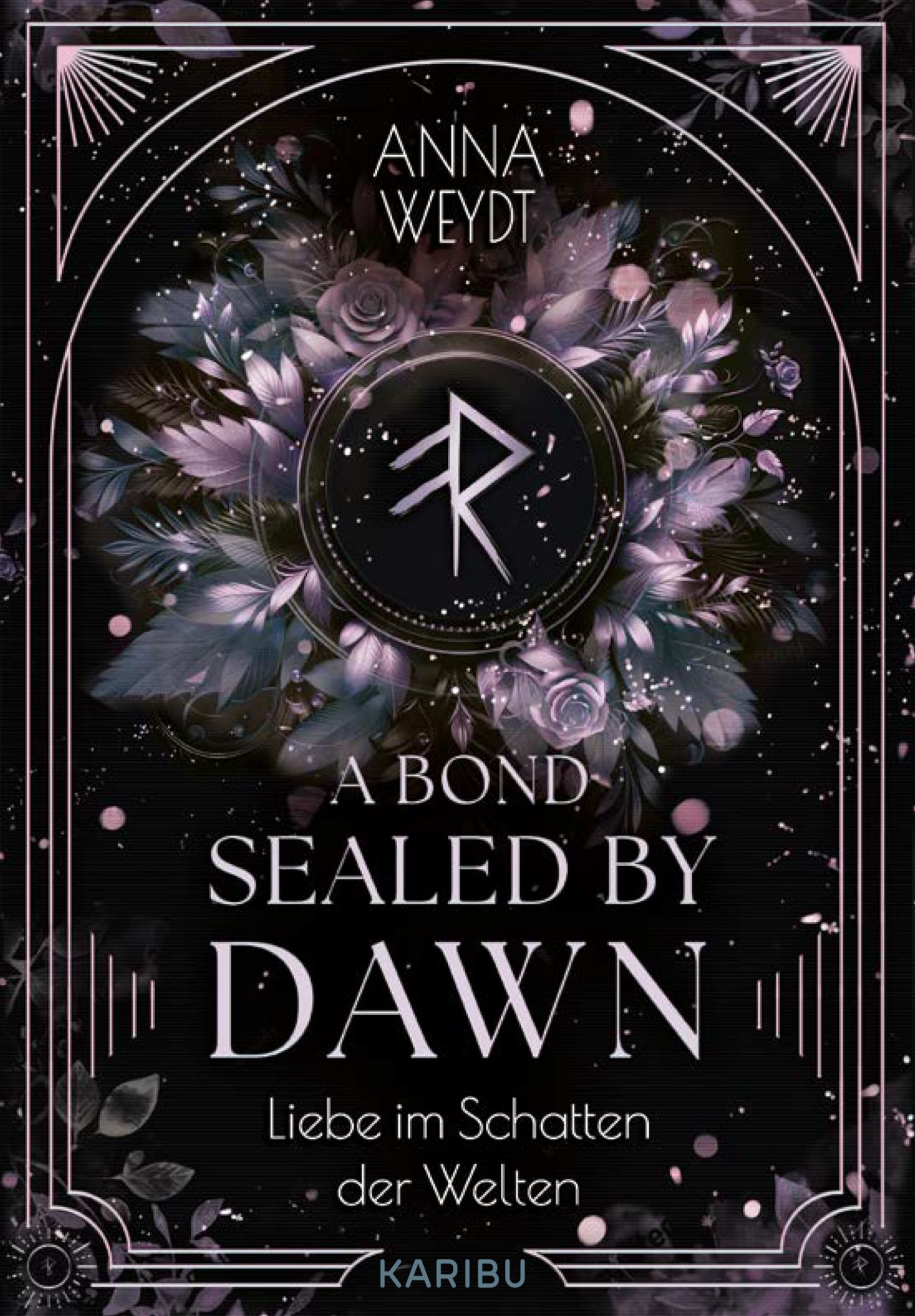 A Bond Sealed by Dawn – Liebe im Schatten der Welten: Das Finale der magischen Slow-Burn-Romantasy-Dilogie mit wunderschönem Farbschnitt in der 1. Auflage Religion & Esotericism