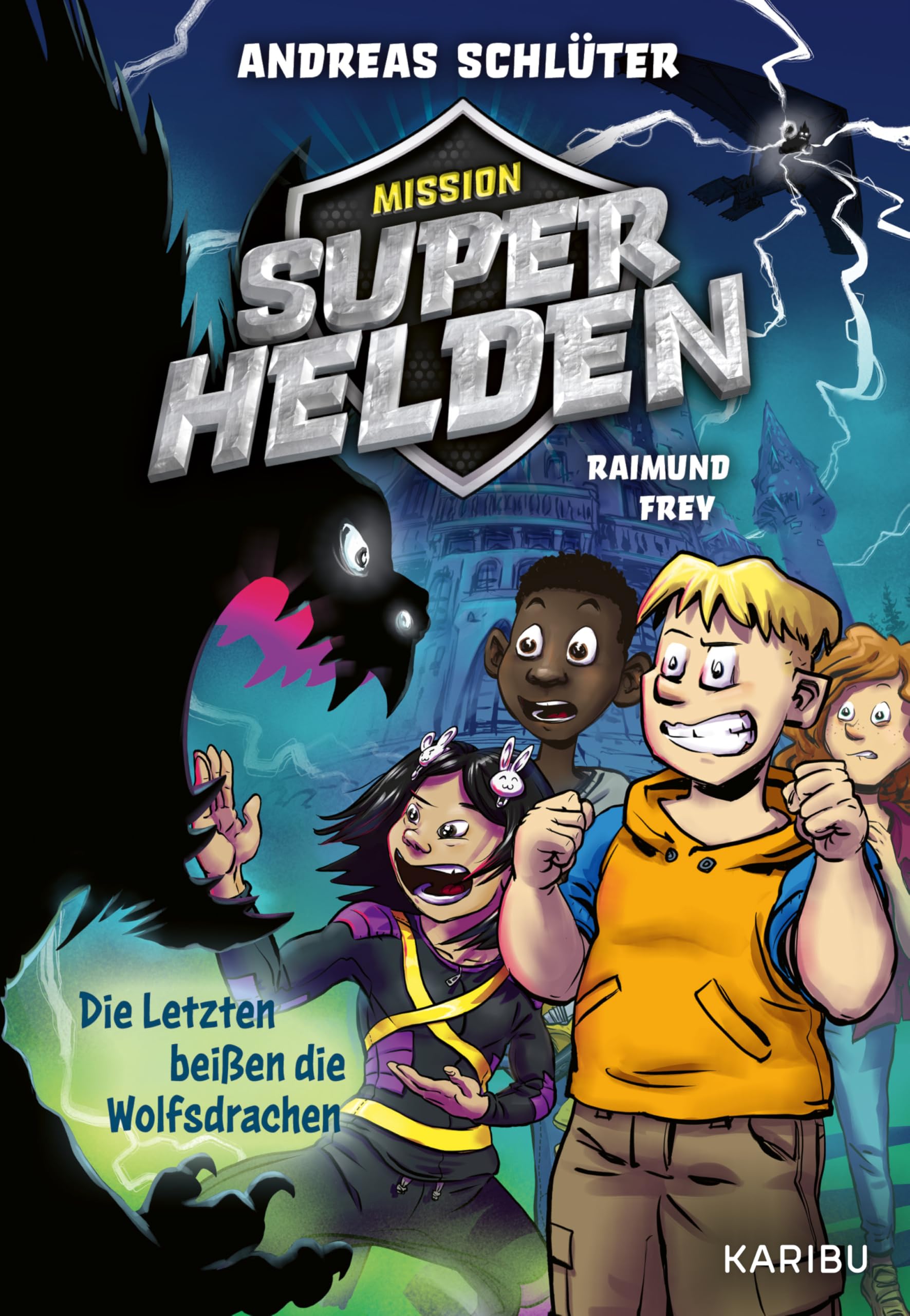 Mission Superhelden (Band 1) - Die Letzten beißen die Wolfsdrachen Novels & Short Stories