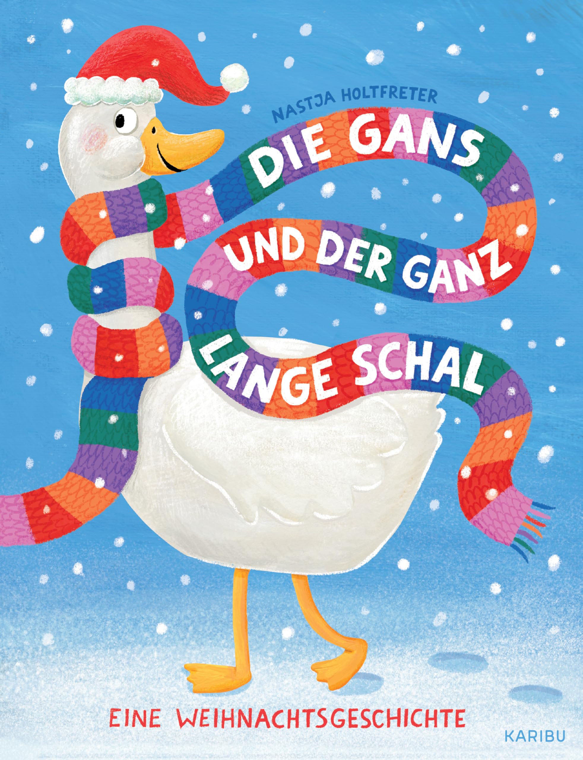 Die Gans und der ganz lange Schal - Eine Weihnachtsgeschichte Non-fiction
