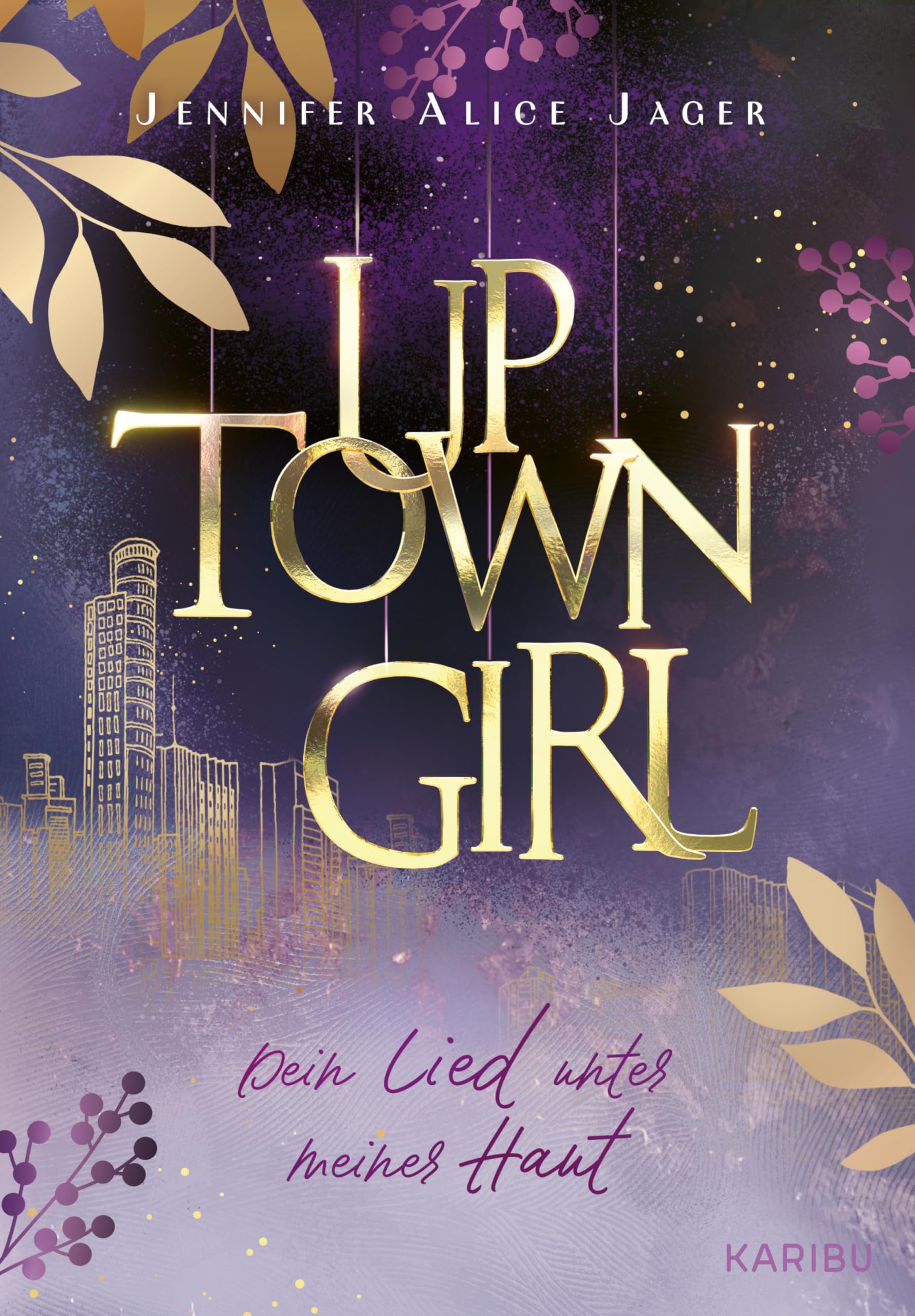 Uptown Girl (Band 1) - Dein Lied unter meiner Haut book