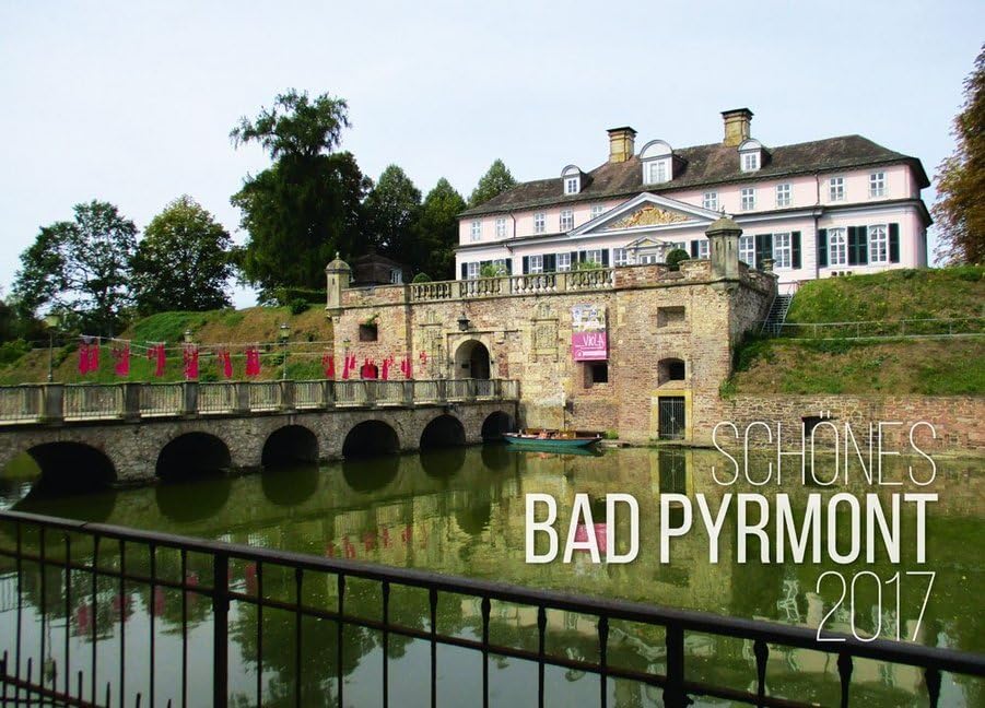 Schönes Bad Pyrmont 2017: Wandkalender 2017 (Schöne Stadt - Wandkalender) Social Sciences