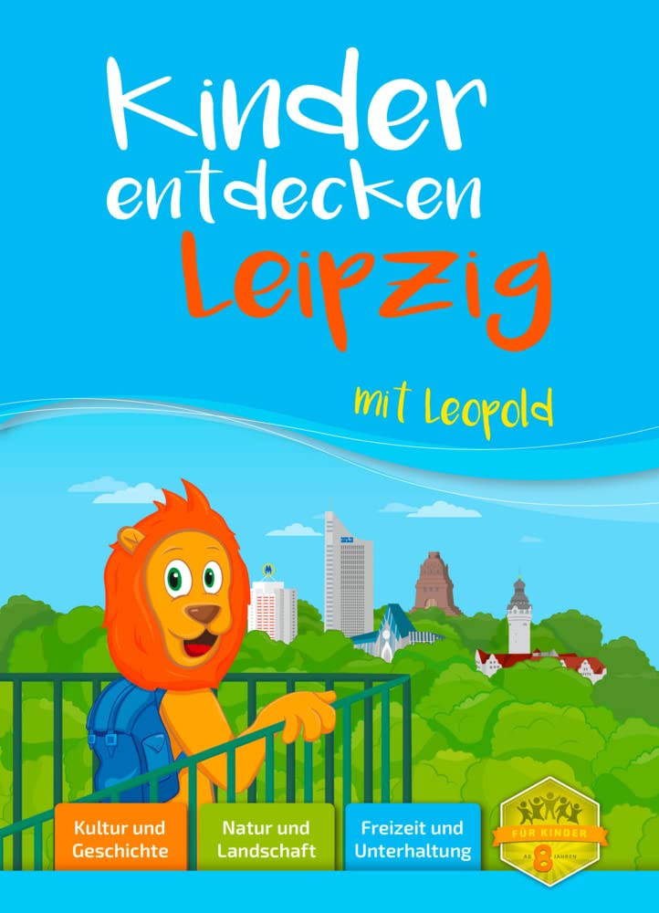 Kinder entdecken Leipzig mit Leopold Leisure & Fun