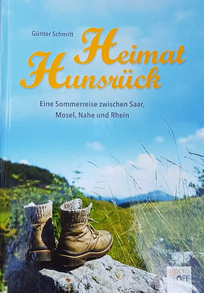 Heimat Hunsrück: Eine Sommerreise zwischen Saar, Mosel, Nahe und Rhein Leisure, Home & Garden