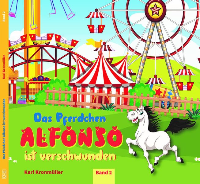 Das Pferdchen Alfonso ist verschwunden: Band 2 Children's books