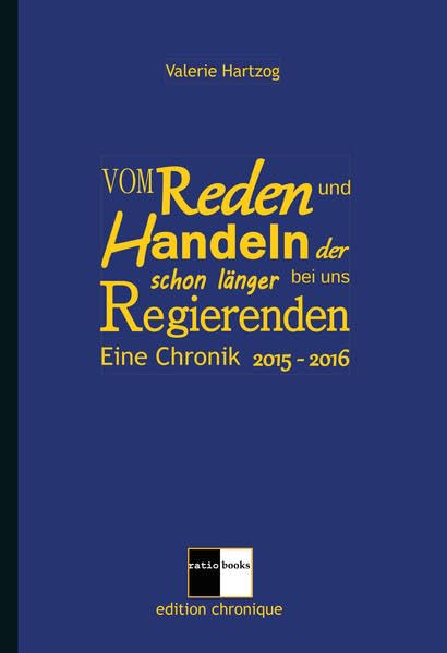 Vom Reden und Handeln der schon länger bei uns Regierenden Memories
