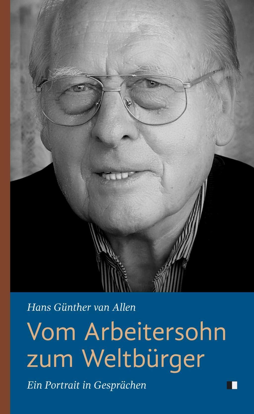 Vom Arbeitersohn zum Weltbürger Fiction