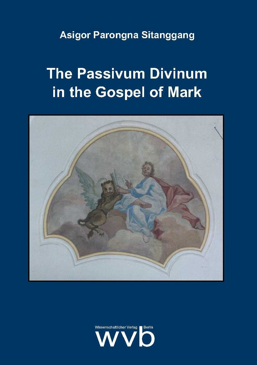 The Passivum Divinum in the Gospel of Mark Religion & Esotericism