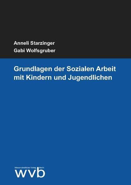 Grundlagen der Sozialen Arbeit mit Kindern und Jugendlichen Social Sciences