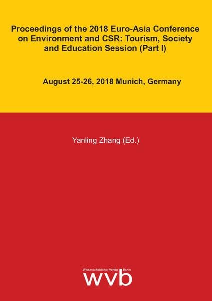 Proceedings of the 2018 Euro-Asia Conference on Environment and CSR: Tourism, Society and Education Session (Part I): August 25-26, 2018 Munich, Germany Law