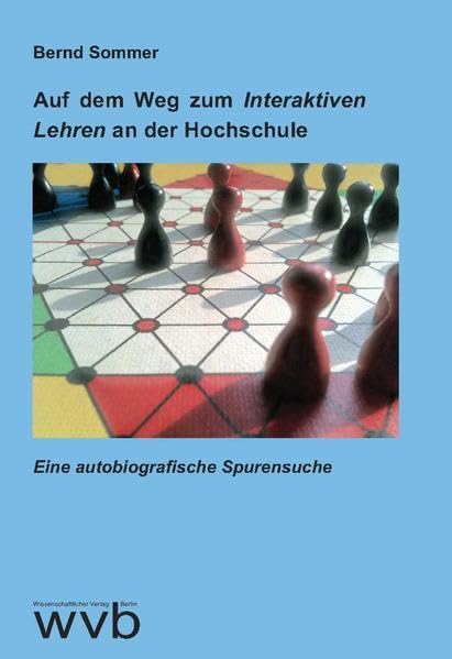 Auf dem Weg zum Interaktiven Lehren an der Hochschule: Eine autobiografische Spurensuche Books