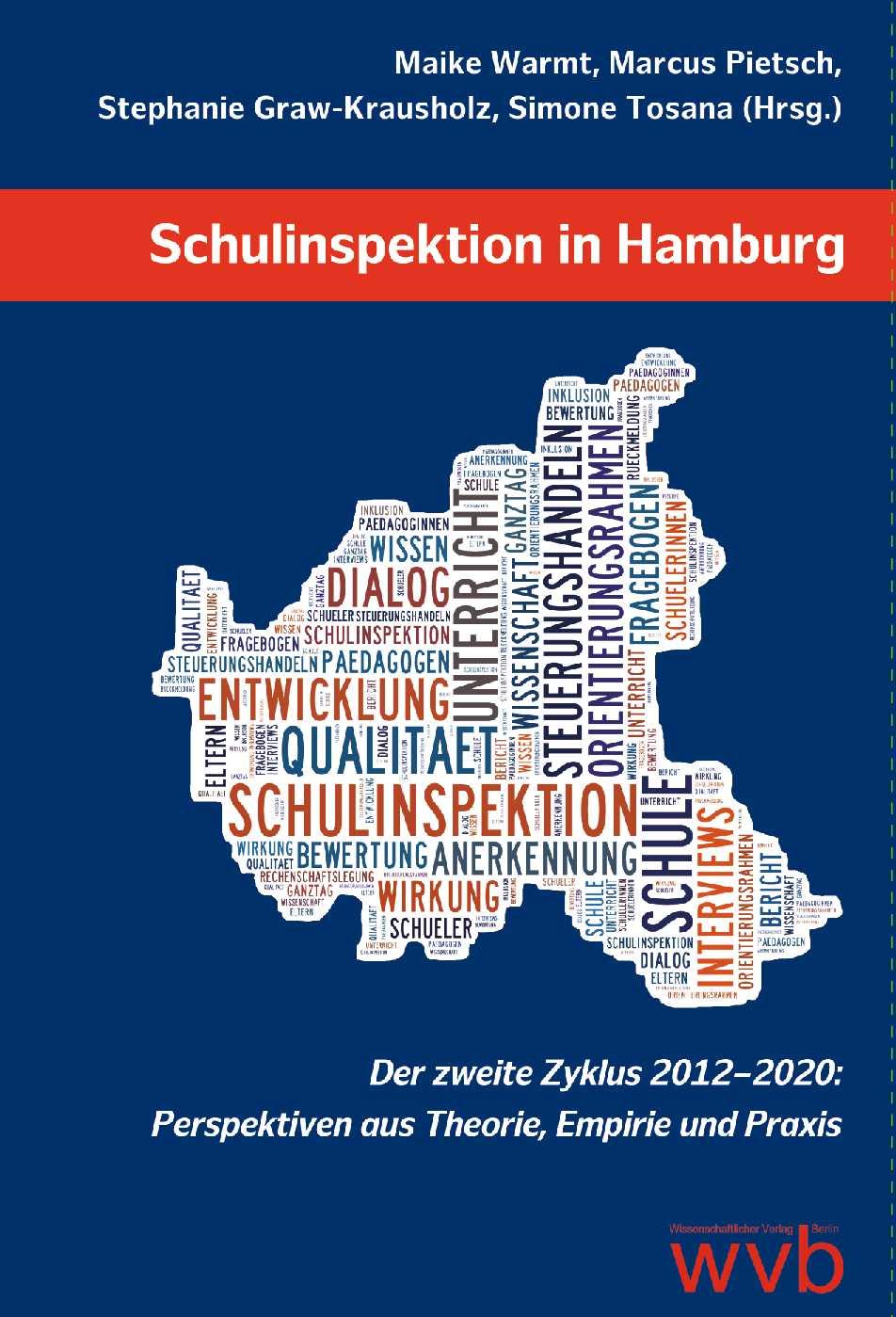 Schulinspektion in Hamburg: Der zweite Zyklus 2012–2020: Perspektiven aus Theorie, Empirie und Praxis book
